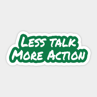 Less Talk More Action | Motivational Quote | Gym motivation Sticker